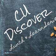 CU Discover Series written on lunch table