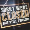 Closing Early Sign