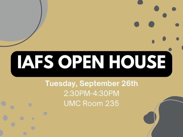 Graphic with IAFS Open House details on it