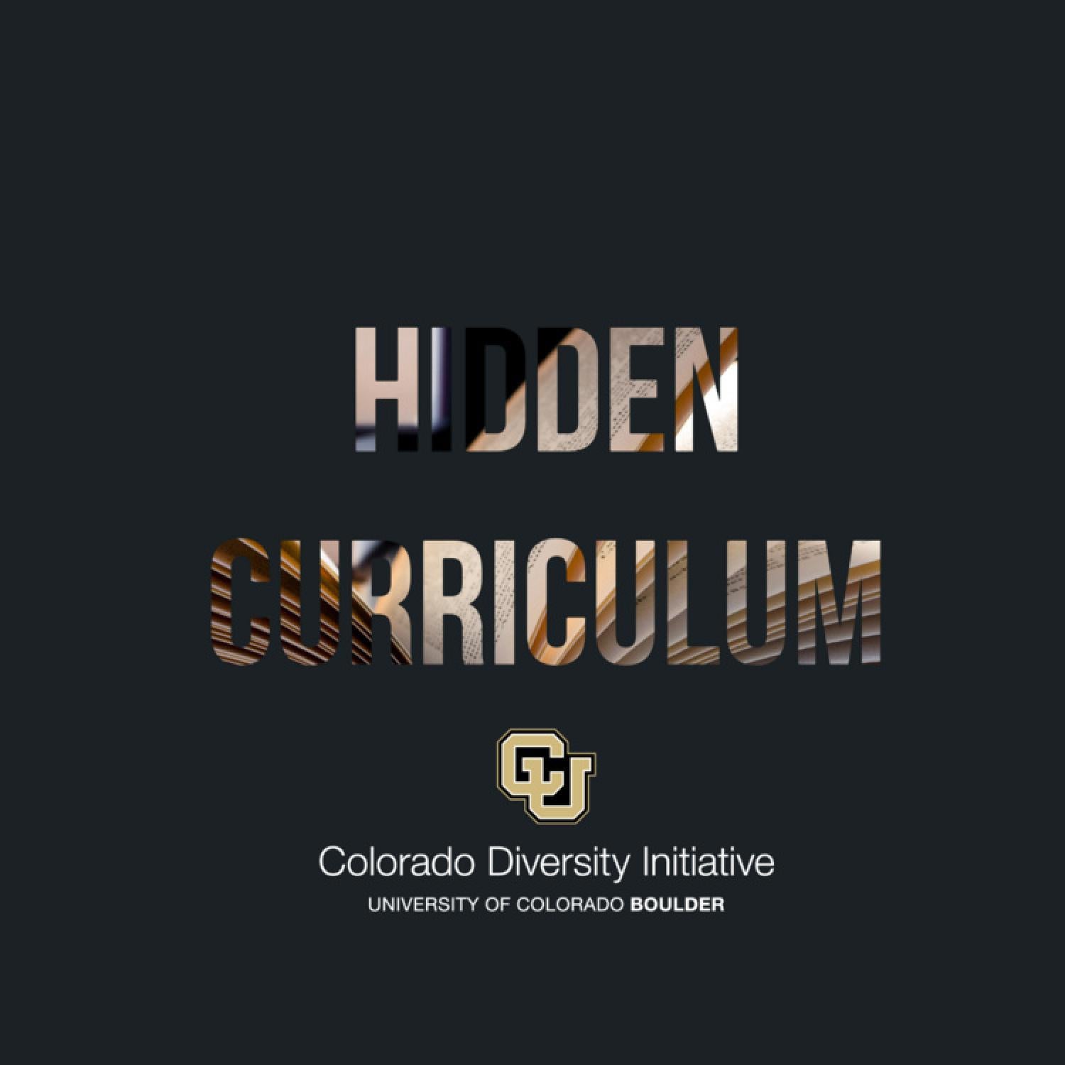 Hidden Curriculum with black background and Colorado Diversity Initiative logo centered at the bottom.