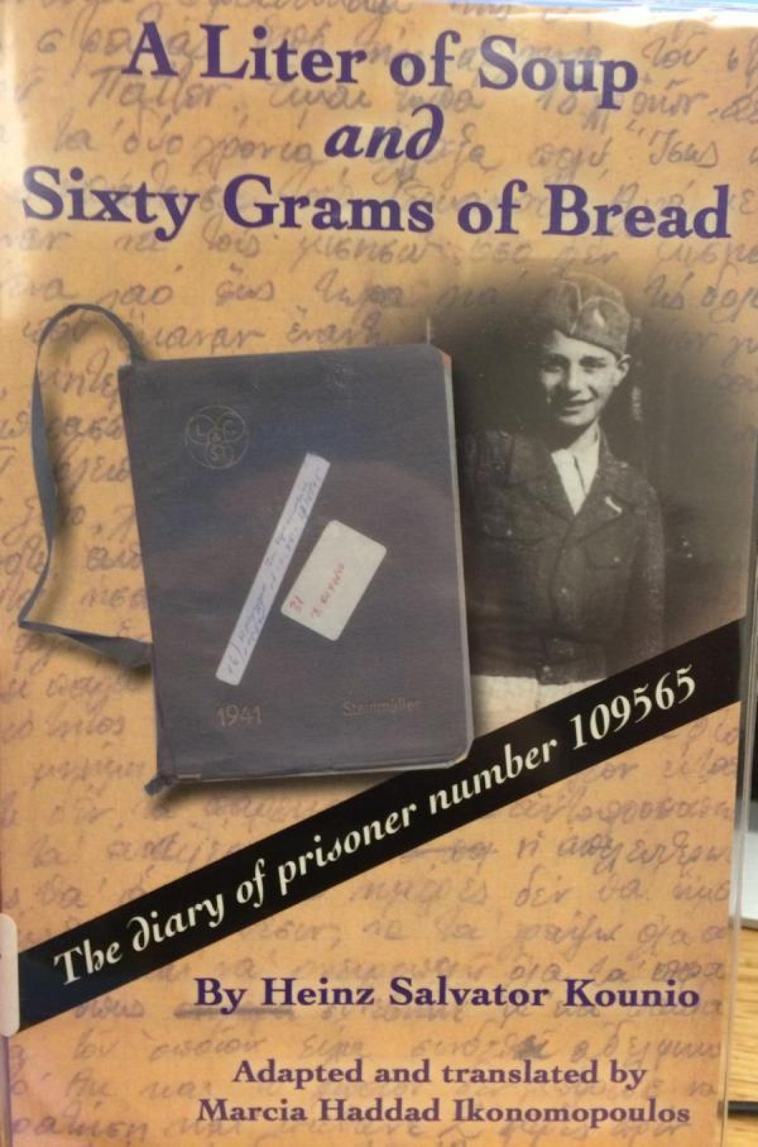 A Liter of Soup and Sixty Grams of Bread: The Diary of Prisoner Number 109565
