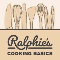  Ralphie's Cooking Basics