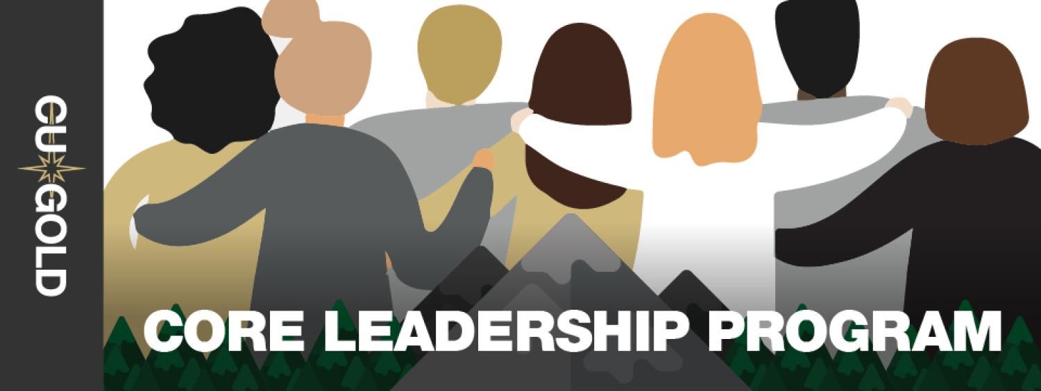 an illustration of people with their arms around each other's shoulders and the text: CU GOLD Core Leadership Program