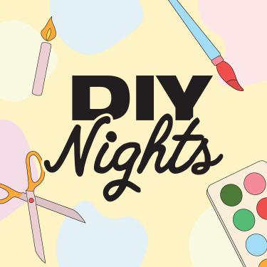 DIY Nights