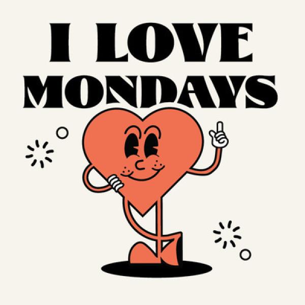 I Love Mondays graphic