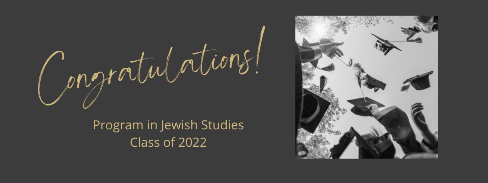 Congratulations to the Program in Jewish Studies Class of 2022