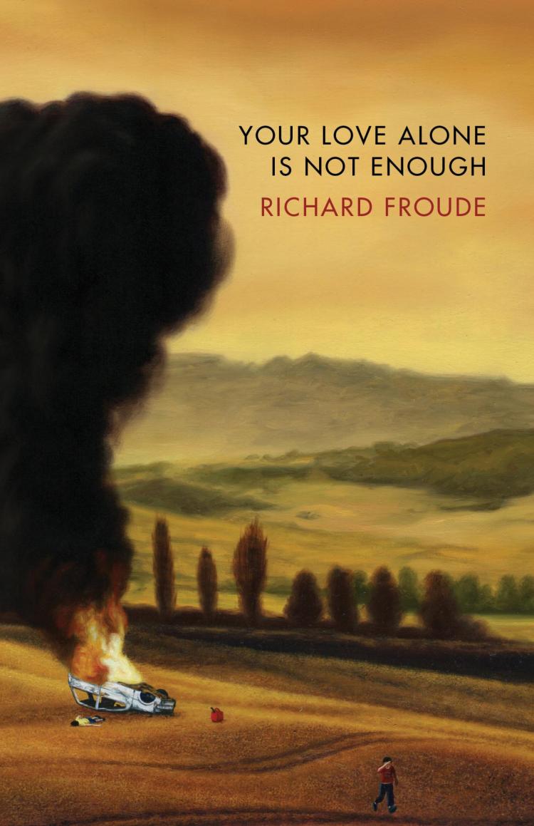 Your Love Alone Is Not Enough - Richard Froude front cover