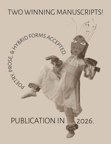 Flyer with text "Two winning manuscripts," "poetry, prose & hybrid forms accepted" and "publication in 2026."