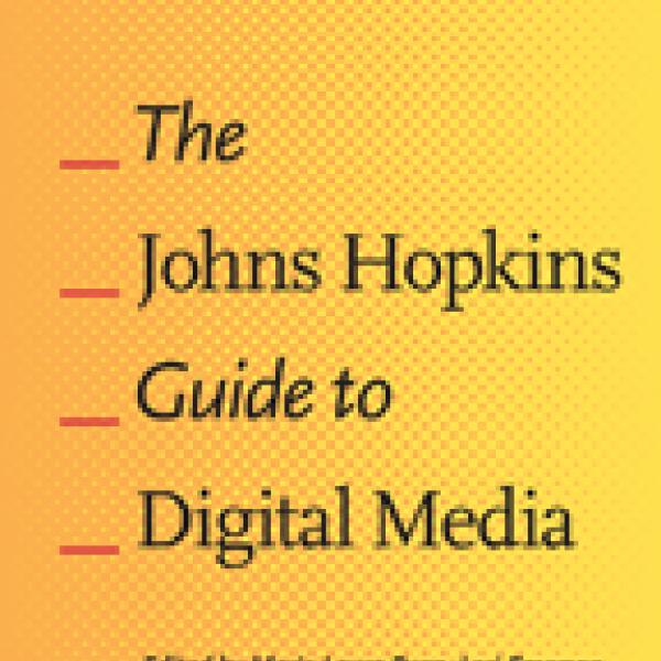 The John Hopkins Guide to Digital Media edited by Marie-Laure Ryan, Lori Emerson and Benjamin Robertson