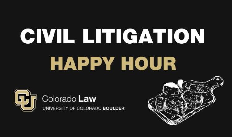 Civil Litigation Happy Hour