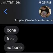 Screenshot of a text exchange, the sender says: bone, fuck, no bone