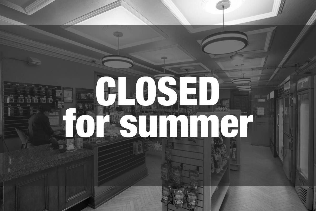 Closed for summer