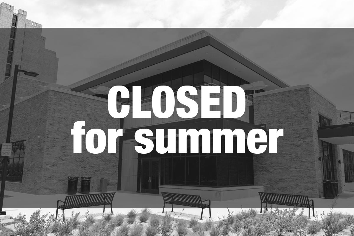 Closed for summer