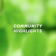 Community Highlights