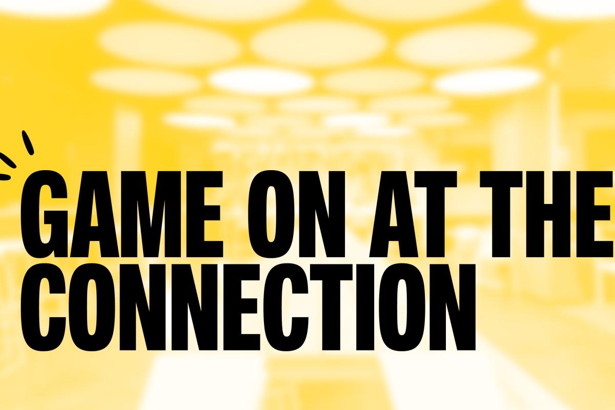 Game On at The Connection