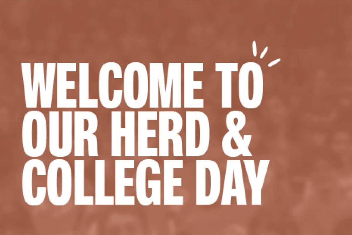 Welcome to Our Herd and College Day graphic
