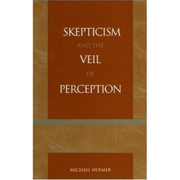 Skepticism and the Veil of Perception