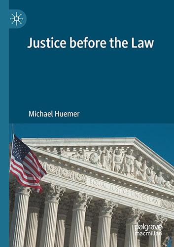 Justice before the Law by Michael Huemer