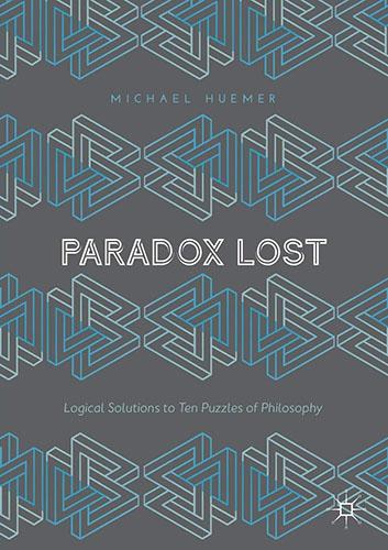 Paradox Lost by Michael Huemer
