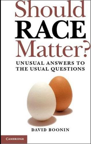 Should Race Matter by David Boonin
