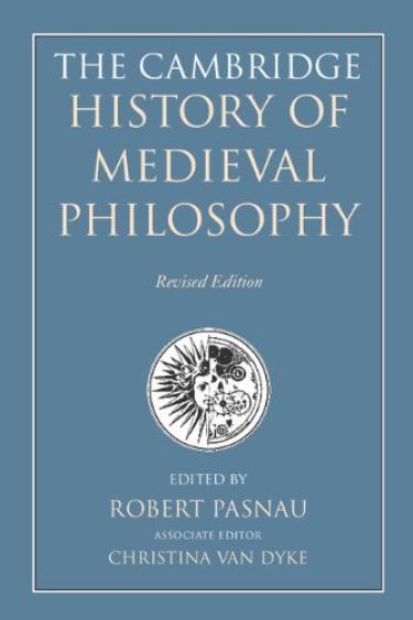 The Cambridge History of Medieval Philosophy edited by Robert Pasnau