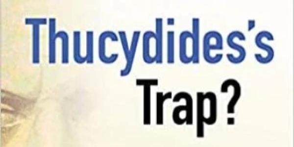Thucydidess-Trap-Historical-Interpretation-Sino-American