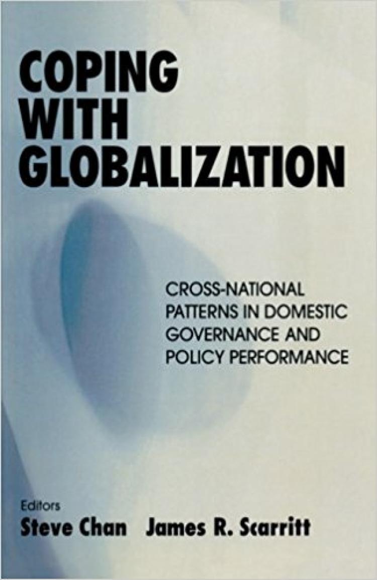 Coping with Globalization: Cross-National Patterns in Domestic Governance, and Policy Performance book cover