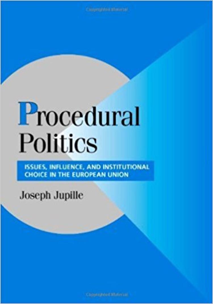 Procedural Politics: Issues, Influence, and Institutional Choice in the European Union book cover