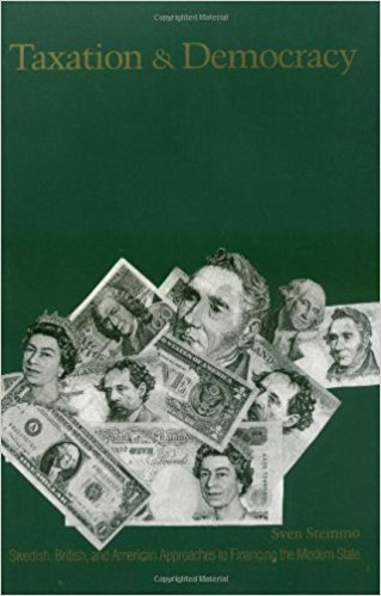 Taxation and Democracy: Swedish, British and American Approaches to Financing the Modern State book cover