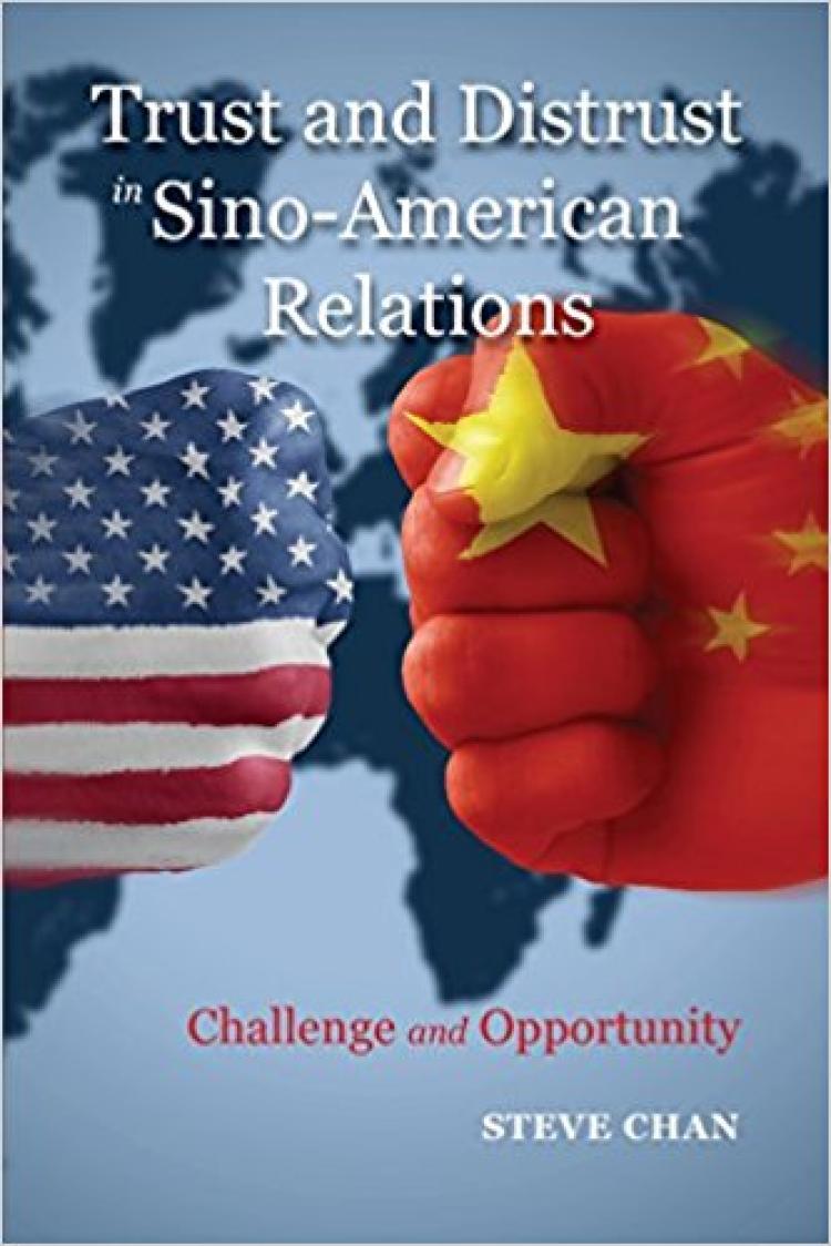 Trust and Distrust in Sino-American Relations: Challenge and Opportunity book cover