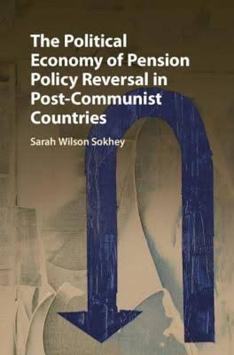 The Political Economy of Pension Policy Reversal in Post-Communist Countries book cover