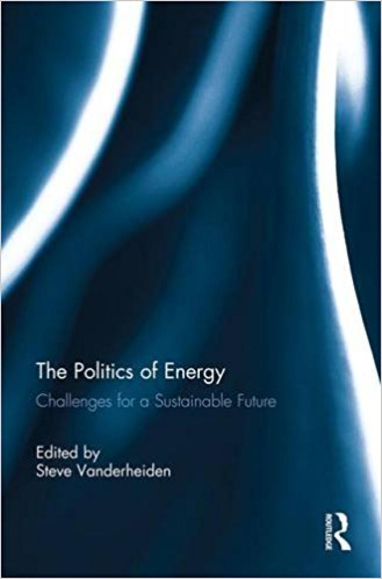 The Politics of Energy: Challenges for a Sustainable Future book cover