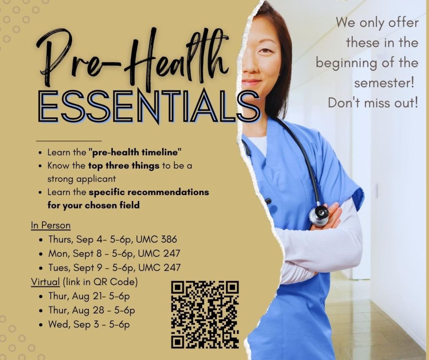 Learn the "pre-health timeline" Know the top three things to be a strong applicant Learn the specific recommendations for your chosen field
