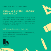 Poster for Build a Better Blank workshop event at Glen Ellyn Public Library