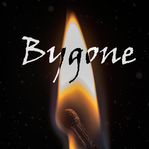 Film poster of a lit flame on a match with the title Bygone