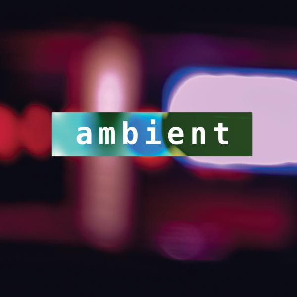 colored cover with "ambient"