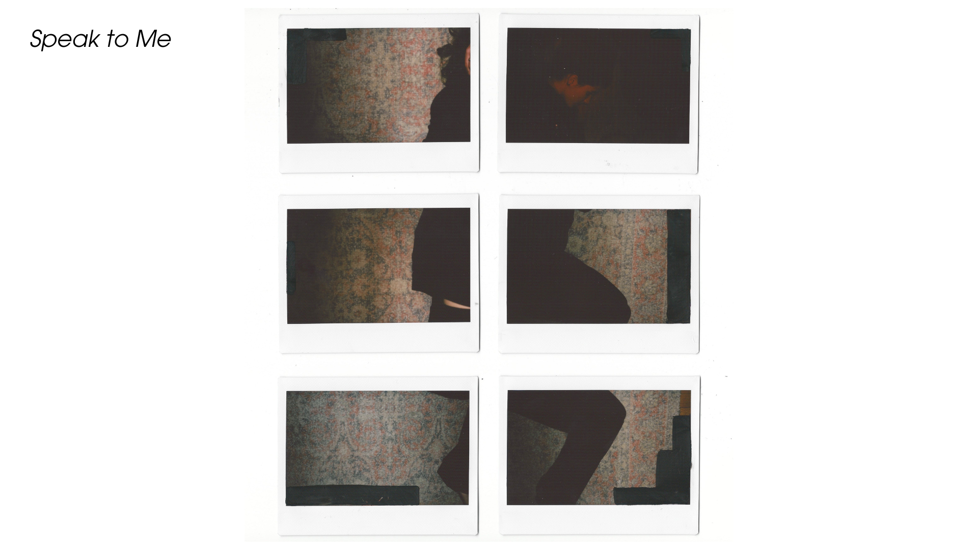 Speak to Me: The Beginning of Life. This 3x2 Polaroid composition introduces the emotional and visual journey of the project. A woman is seen lying on the ground, each frame capturing a different part of her body—from the back of her head to her ankle and her front side. A beam of light cuts through blinds and lands on her face, symbolizing the moment of awakening. The low exposure and segmentation mirror the heartbeat and fragmented tension of "Speak to Me," representing the birth of awareness, the anticip