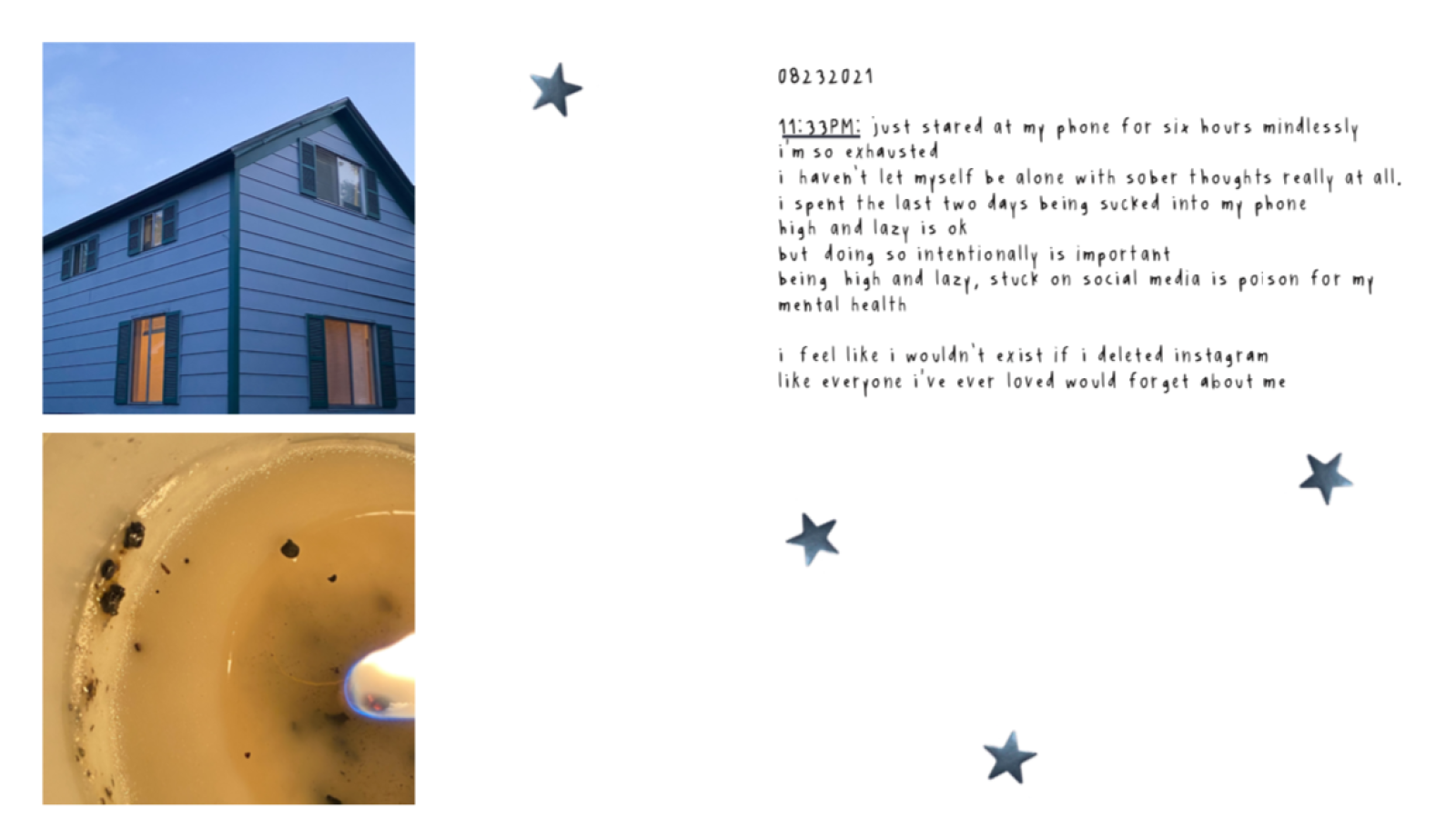 Layout from my photobook. Two square crop images live on the left page of the spread. The top image is of a blue house. The second image is a close-up of a lit candle. On the right side of the spread, there is a handwritten journal entry. Four silver star stickers decorate the page.