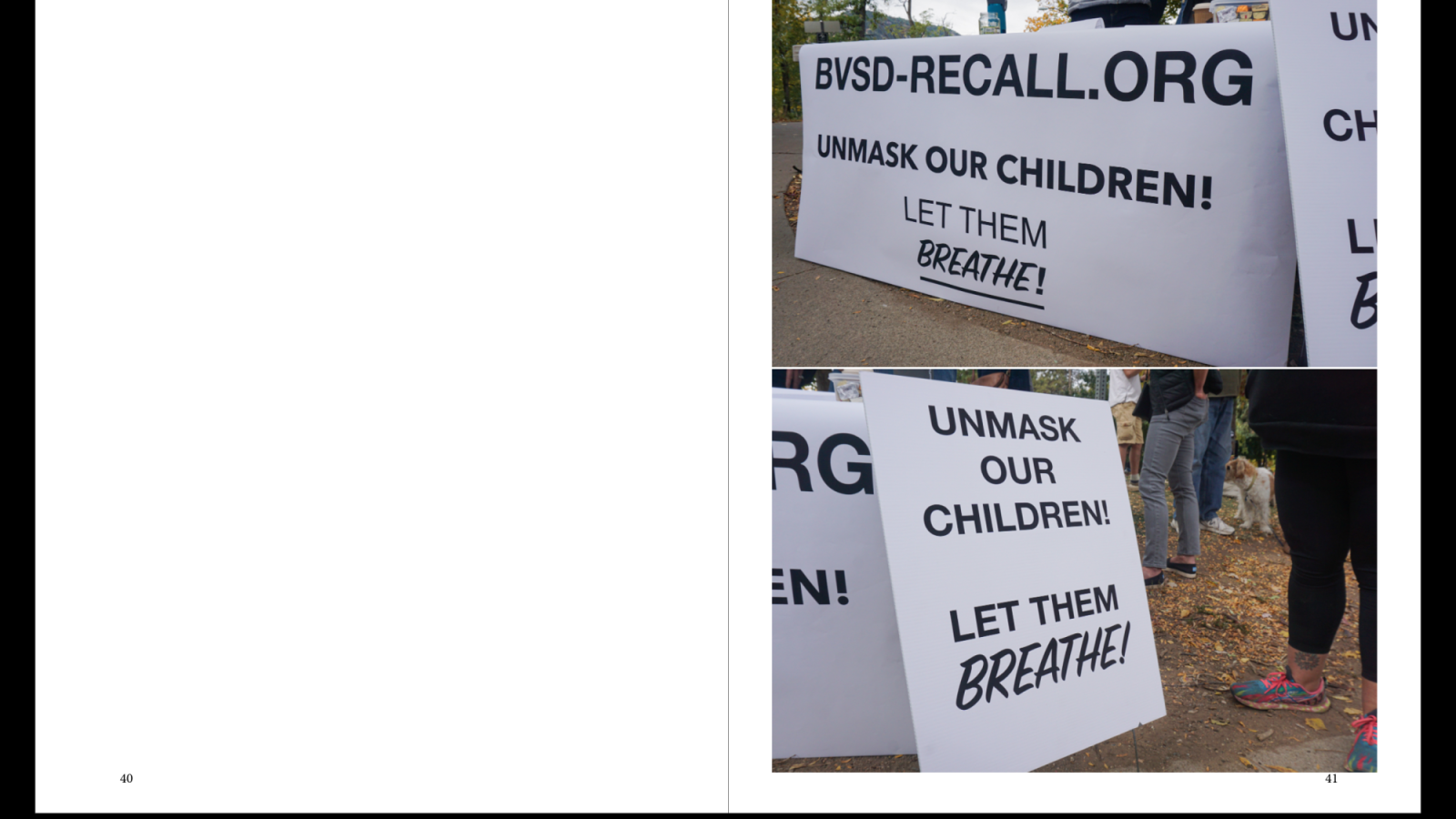 These two images are of protesting posters that say “Unmask our children!” These posters were set up by anti-mask protestors who were also trying to get people at the Farmer’s Market to sign a petition.