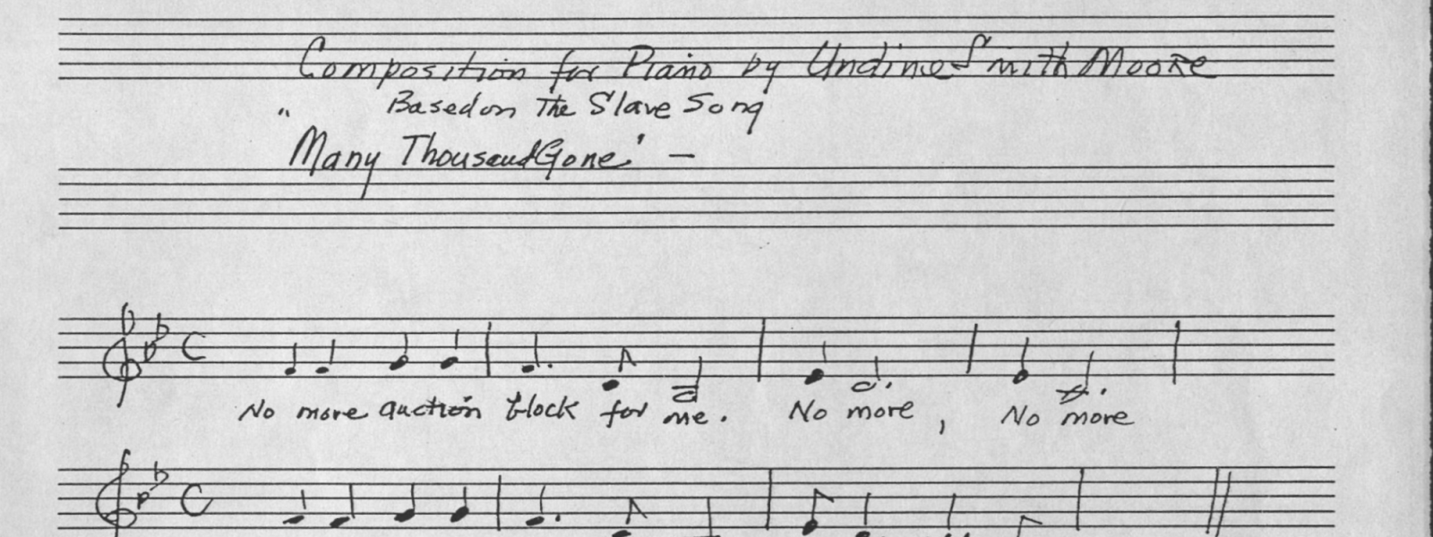 Many Thousands Gone. Original melody that inspired Undine Smith Moore's composition
