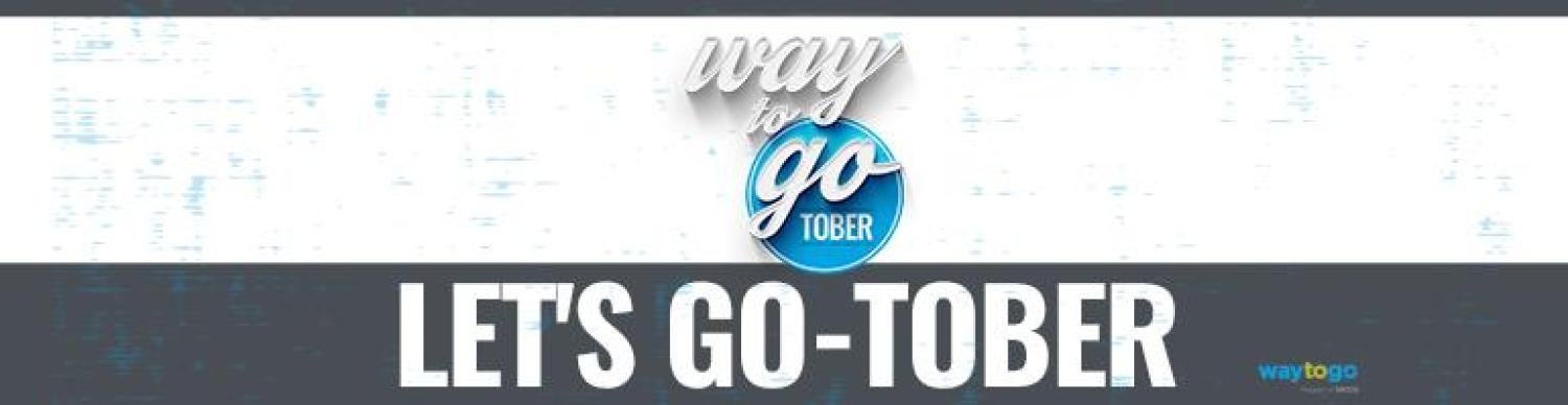 Go-Tober banner, text reads "Way to gotober, let's go-tober."