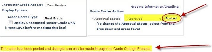 Faculty Grading Screenshot - If the roster has been posted, the word "posted" will appear next to the approval status drop-down menu and a message below that table will say, "The roster has been posted and changes can only be made through the Grade Change Process."