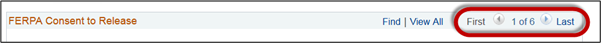 A screenshot from Campus Solutions of the buttons used to navigate among FERPA authorizations. In this screenshot, the label specifies "1 of 6". The roll-over text on the navigation buttons are labeled "Show previous row" and "Show next row".