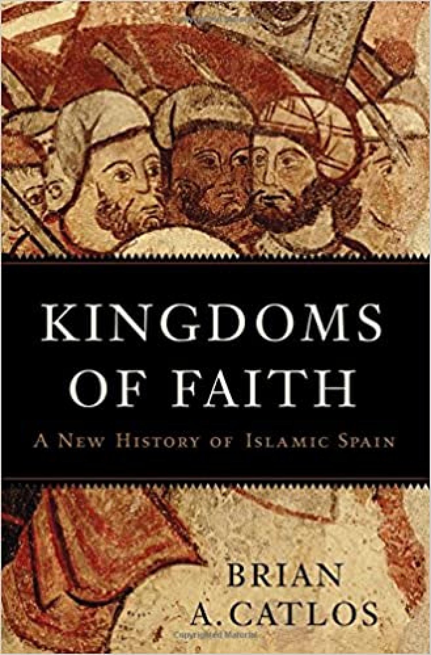 Kingdoms of Faith book cover, University of Colorado, Brian Catlos,