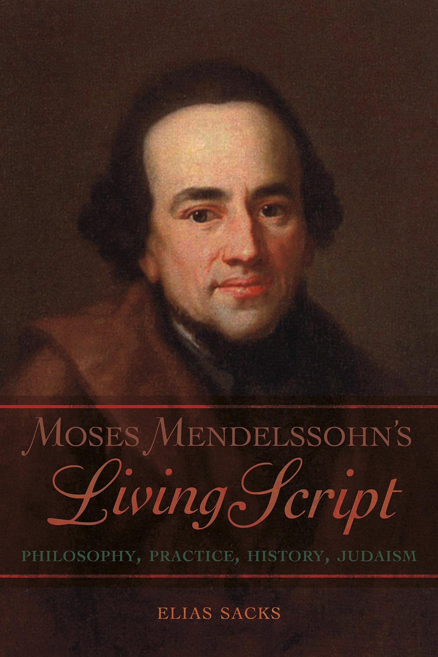 Moses Mendelssohn's Living Script: Philosophy, Practice, History, Judaism Cover