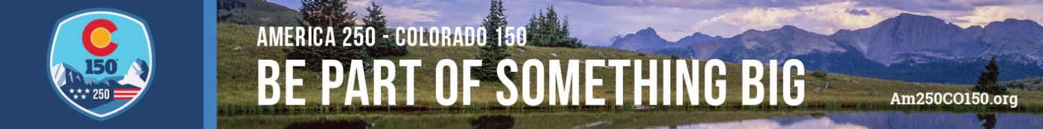 American 250 - Colorado 150. Be part of something big.