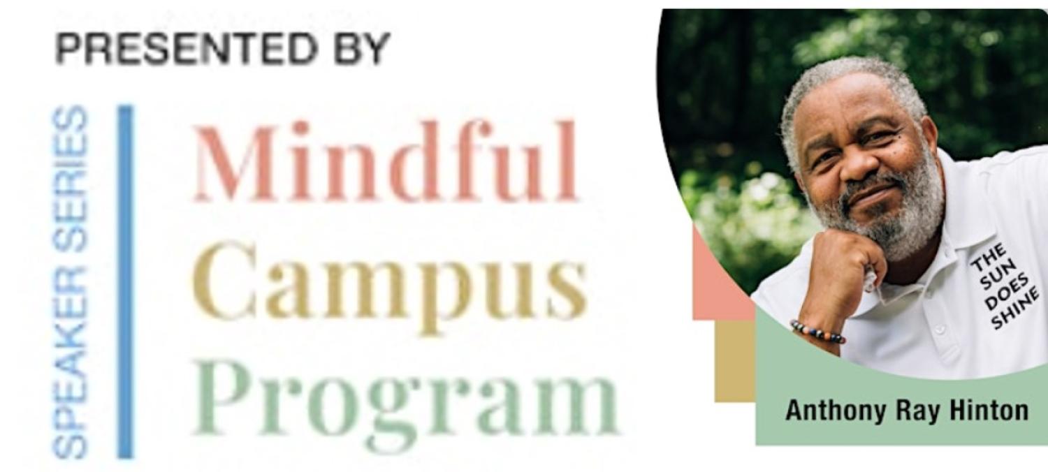 Headshot of Anthony Ray Hinton, Logo for Mindful Campus Program