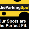 the Parking Spot: Our Spots are the perfect fit.