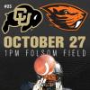 CU vs Oregon Oct 27 1 PM Folsom