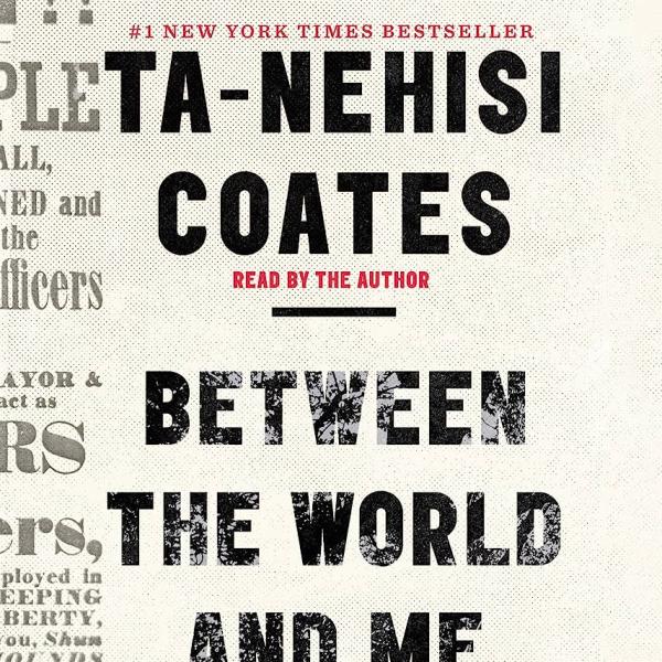 Cover of Between the World and Me. The title is written in large font across a newsprint background.